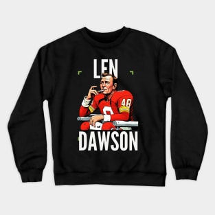 Len Dawson Halftime smoke cigarettes , Kansas city chiefs Crewneck Sweatshirt